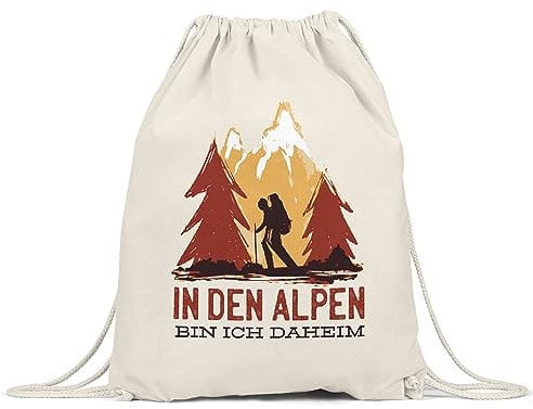 Hey!Print In Den Alpen Bin Ich Daheim Turnbeutel Gymsack Berge Hügel Bergsteigen Wandern Sport Sportler Gipfel Montain