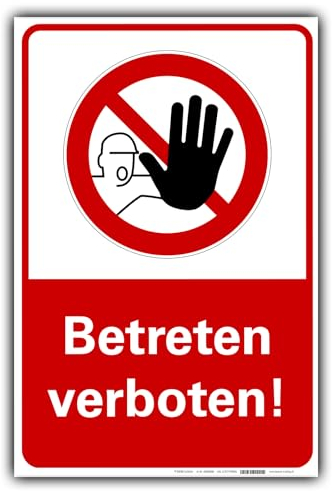 Betreten verboten Schild Verbotsschild Orientierung PVC 300 x 200 x 3 mm Vorgebohrt B1-Zertifiziert