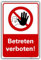 Betreten verboten Schild Verbotsschild Orientierung PVC 300 x 200 x 3 mm Vorgebohrt B1-Zertifiziert