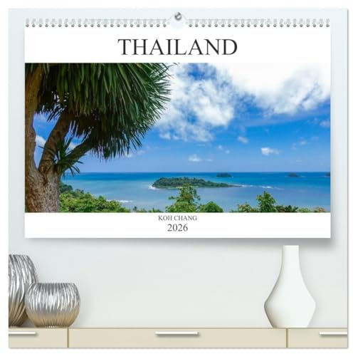 Thailand Koh Chang (hochwertiger Premium Wandkalender 2026 DIN A2 quer), Kunstdruck in Hochglanz: Die Dschungelinsel Koh Chang in ihrem Facettenreichtum. (CALVENDO Orte)