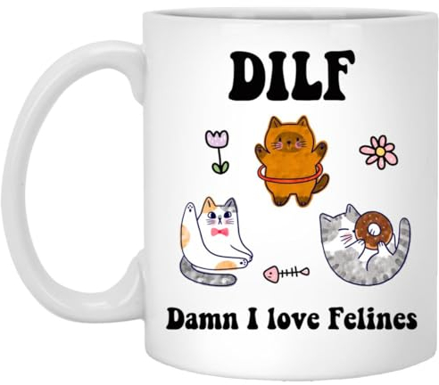 Kaffeetasse mit Katzenmotiv – Damn I Love Felines Dilf Keramiktasse – Geschenk für Katzenliebhaber – Geschenk für Freund, Ehemann, Vater, Geschenkidee – Katzenbesitzer-Tasse – lustiges Geschenk 325 ml