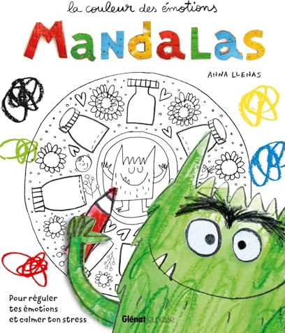 Mandalas avec le monstre des couleurs: Pour réguler tes émotions et calmer ton stress