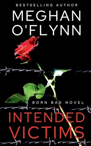 Intended Victims: A Born Bad Novel