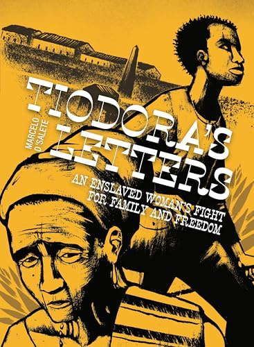 Tiodora's Letters: An Enslaved Woman's Fight for Family and Freedom