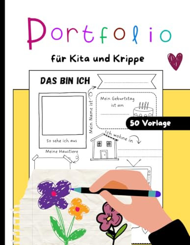 Portfolio für Kita und Krippe: 50 Vorlagen für eine Entdeckungsreise in die Welt der Kleinen
