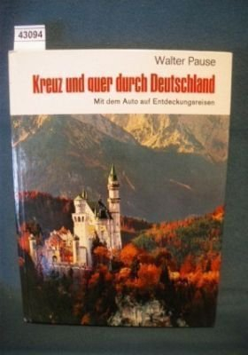 Kreuz und quer durch Deutschland