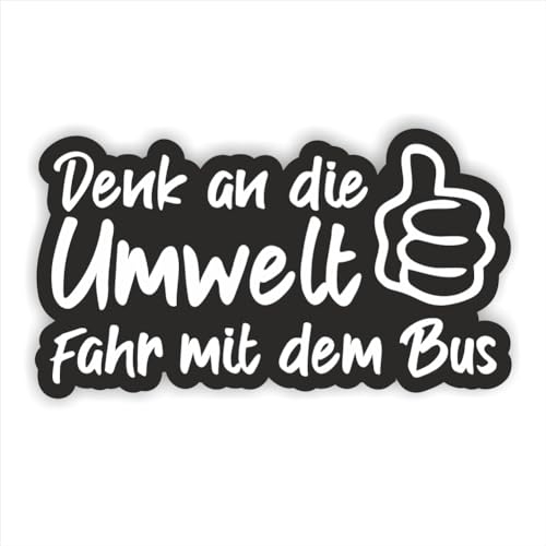 Denk an die Umwelt fahr mit dem Bus Auto-Aufkleber 12,5 x 7,0 cm Daumen hoch Elektroauto Elektro Power Grün Öko Strom E-Auto Sticker Energie Eco Bio Tuning 21