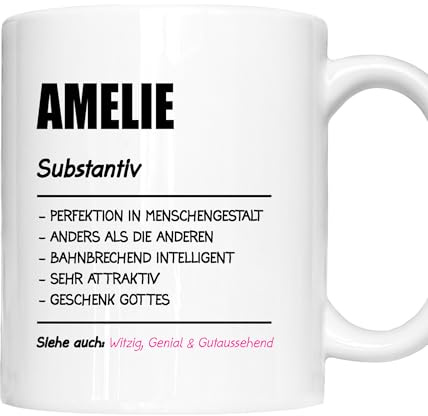 Amelie Tasse | Mädchen Frau Namen Vorname Kosename Rufname Kaffeebecher | Definition Amelie Geschenk