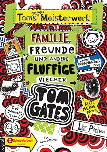 Tom Gates, Band 12: Toms geniales Meisterwerk (Familie, Freunde und andere fluffige Viecher) (Tom Gates / Comic Roman)