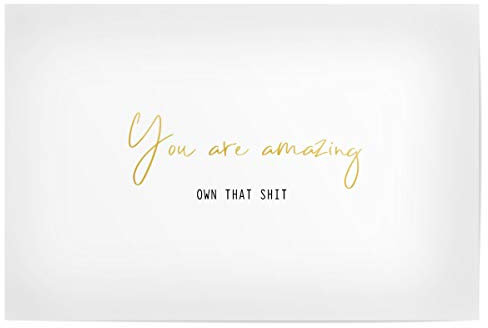 artboxONE Poster 30x20 cm Typografie You Are Amazing. Own That Shit - Bild Girls einzigartig frauenpower