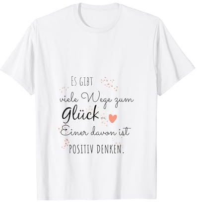 Positives Denken Lernen Spruch Persönlichkeitsentwicklung T-Shirt