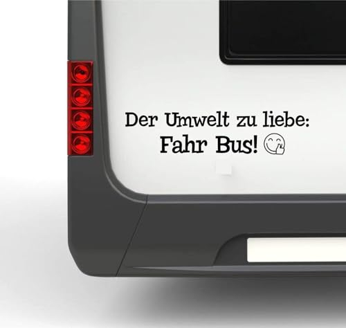 Rakelfix Wohnmobil Wohnwagen Aufkleber Lustiger Spruch Typ2 ca 30cm Der Umwelt zu Liebe, fahr Bus mit Emoji Sticker Autoaufkleber