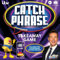 TV Board Games - Catch Phrase - Identify The Catch Phrases In This Game Based On The Hugely Popular TV Game Show Hosted - Weight: 0.47kg (Approx.) - Dimensions: 20 X 20 X 7.5cm (Approx.)