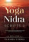Yoga Nidra Scripts 2: More Meditations for Effortless Relaxation, Rejuvenation and Reconnection (English Edition)