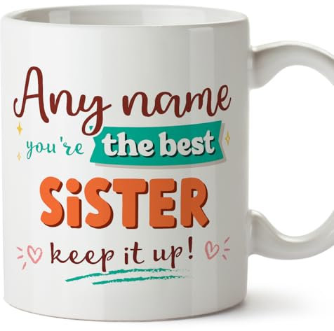 MUGFFINS Sister Mug - in English - Keep it up! - Funny Gift - Ceramic 11oz Mug