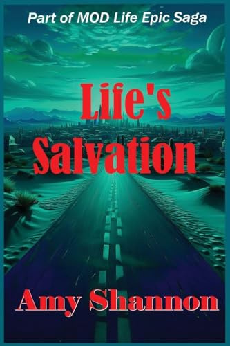 Life's Salvation (Mod Life Epic Saga, Band 39)