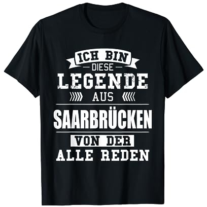Saarbrücken Deutschland Stadt Heimat Deutsch T-Shirt