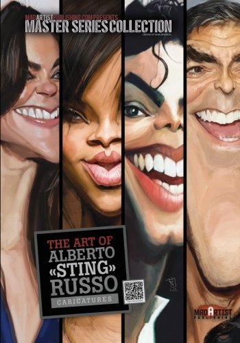 The Art of Alberto 'Sting' Russo: Caricatures: MadArtistPublishing.com Presents MASTER SERIES COLLECTION (MASTER COLLECTION SERIES) by Mad Artist Publishing (2013-03-04)