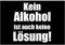 Fun-Aufkleber Kein Alkohol ist auch keine Lösung Sticker Bier Beer ca. 10x7 cm