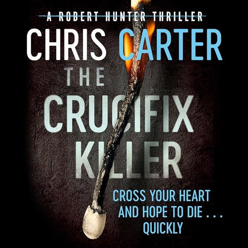 The Crucifix Killer: the CHILLING first novel in the Robert Hunter series