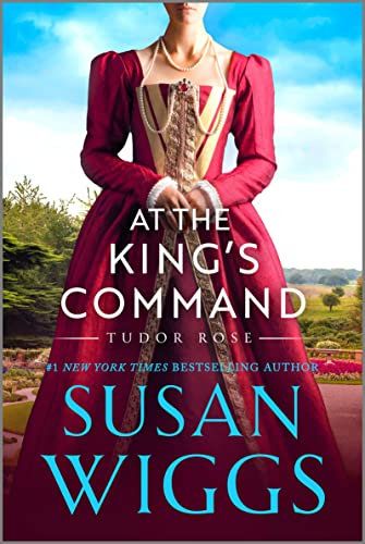 At the King's Command (Tudor Rose Book 1) (English Edition)
