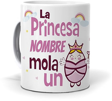 Personaliza tu taza| Taza con frase “La princesa (NOMBRE a elegir) mola un huevo| Taza única y divertida| Regalo original para niñas| Taza de cerámica AAA | Capacidad 350ml.