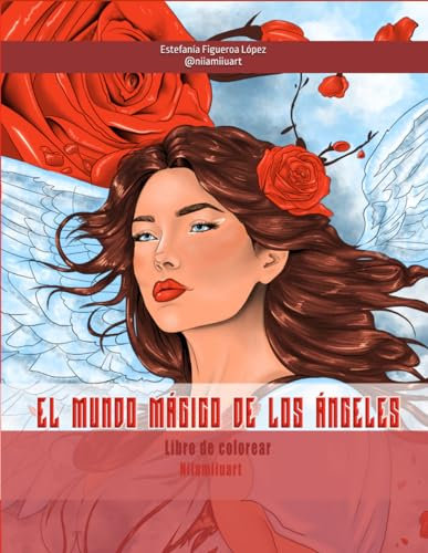 El mundo mágico de los Ángeles: Libro para colorear (Libros de colorear fantasía)