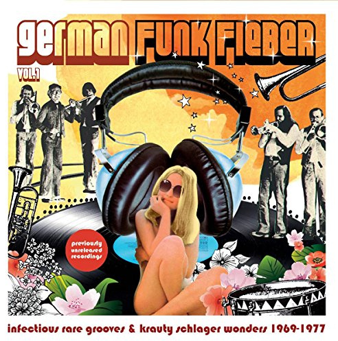 German Funk Fieber - Infectious Rare Grooves & Krauty Schlager Wonders 1969-1977