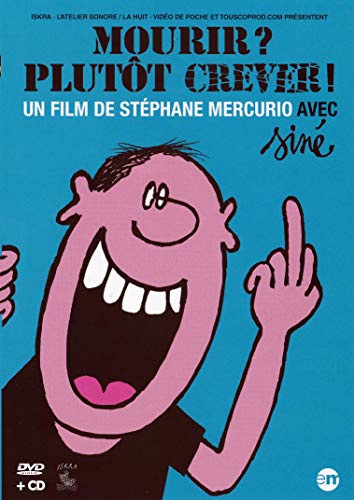 Mourir ? plutot crever ! [FR Import]