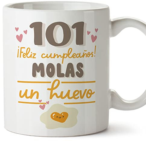 MUGFFINS Tazas 101 Cumpleaños - En Español - Feliz Cumpleaños Molas un Huevo - 11 oz / 330 ml - Regalo original y divertido