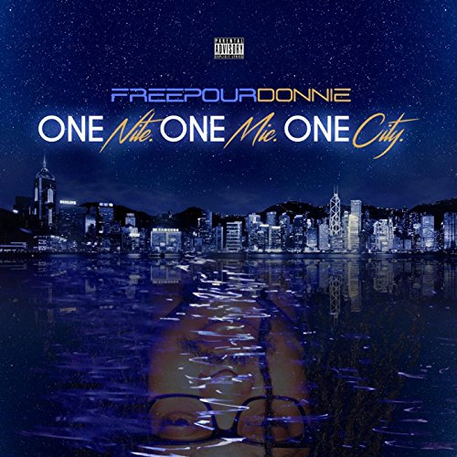 One Nite. One Mic. One City [Explicit]