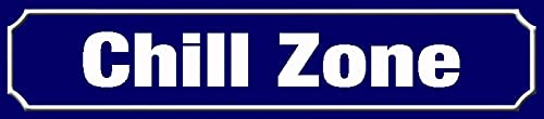 Chill Zone Straßenschild Blechschild Schild gewölbt Metal Tin Street Sign 10 x 46 cm