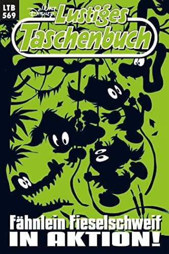 LTB Lustiges Taschenbuch 569 - Fähnlein Fieselschweif in Aktion!