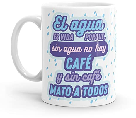 Puterful - Taza con frase El agua es vida… - Tazas originales para café - Resistente al microondas y lavavajillas
