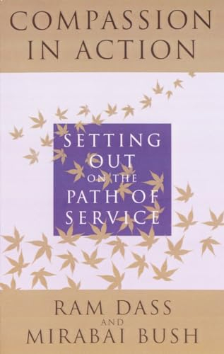 Compassion in Action: Setting Out on the Path of Service