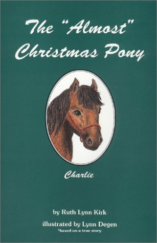 The Almost Christmas Pony (The Charlie Series, 1)