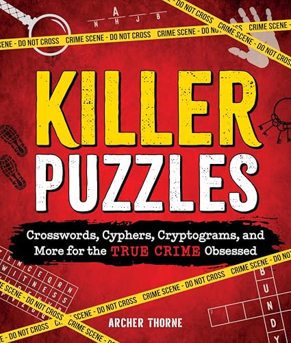 Killer Puzzles: Crosswords, Cyphers, Cryptograms, and More for the True Crime Obsessed