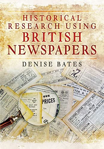 Historical Research Using British Newspa