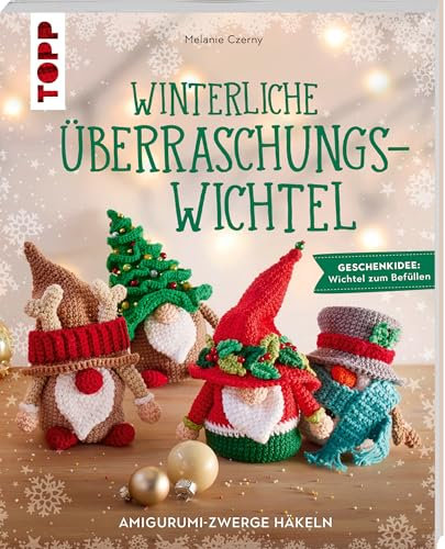 Winterliche Überraschungswichtel: Amigurumi-Zwerge häkeln. Geschenkidee: Wichtel zum Befüllen