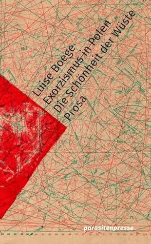(Exorzismus in Polen) Die Schönheit der Wüste: Prosa