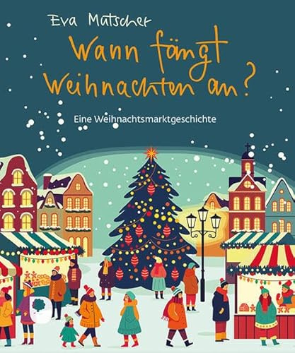 Wann fängt Weihnachten an?: Eine Weihnachtsmarktgeschichte (Eschbacher Mini)