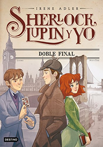 Sherlock 13. Doble final: Sherlock, Lupin y yo 13