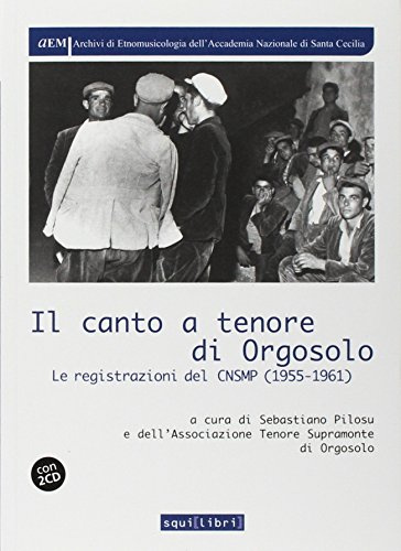 Il canto a tenore di Orgosolo. Con 2 CD-Audio