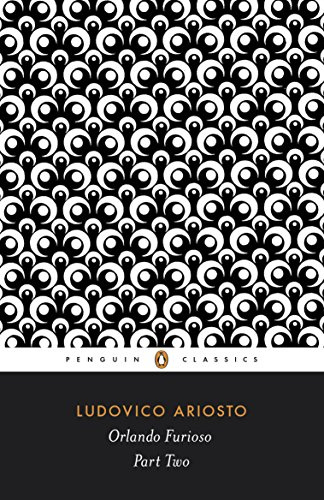 Orlando Furioso, Part Two (Penguin Classics)