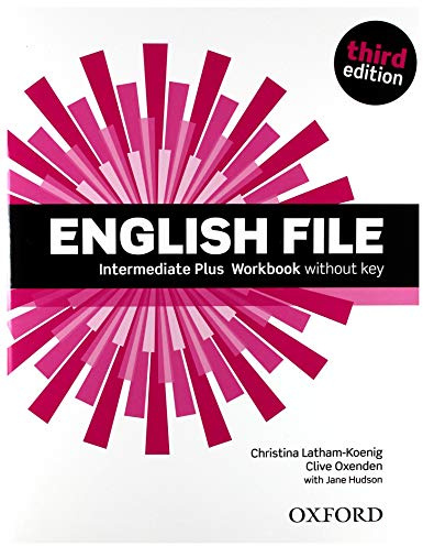 English File third edition: Intermediate Plus: Workbook without Key