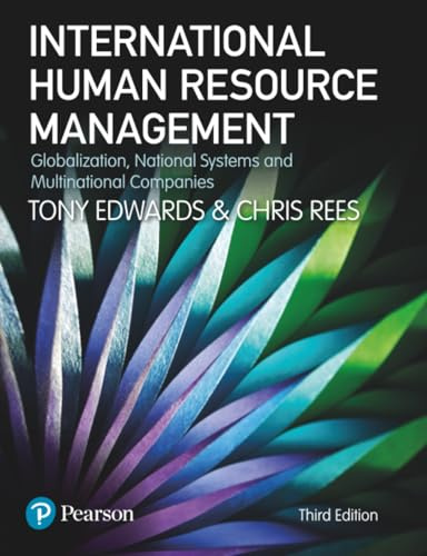 International Human Resource Management: Globalization, National Systems and Multinational Companies