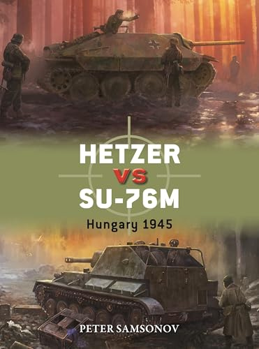 Hetzer vs SU-76M: Hungary 1945: 149 (Duel)