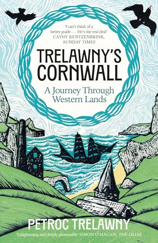 Trelawny’s Cornwall: A Journey through Western Lands