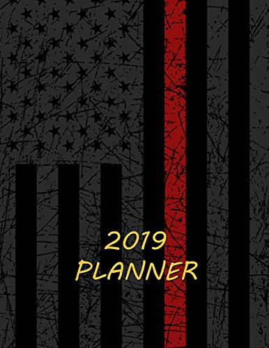 2019 Planner: Thin Red Line Firefighter 2019 Daily Planner