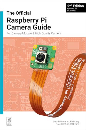 The official Raspberry Pi Camera Module guide: Updated for PiCamera2